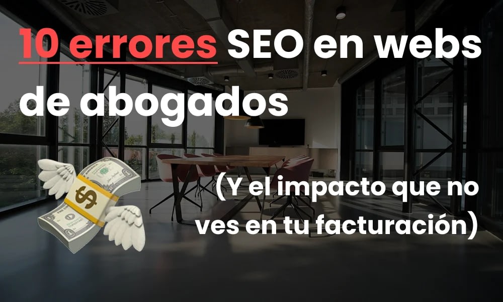 Marc Loic | Agencia de Diseño Web en Madrid 🏅 34 10 errores SEO en webs de abogados y el impacto que no ves en tu facturacion