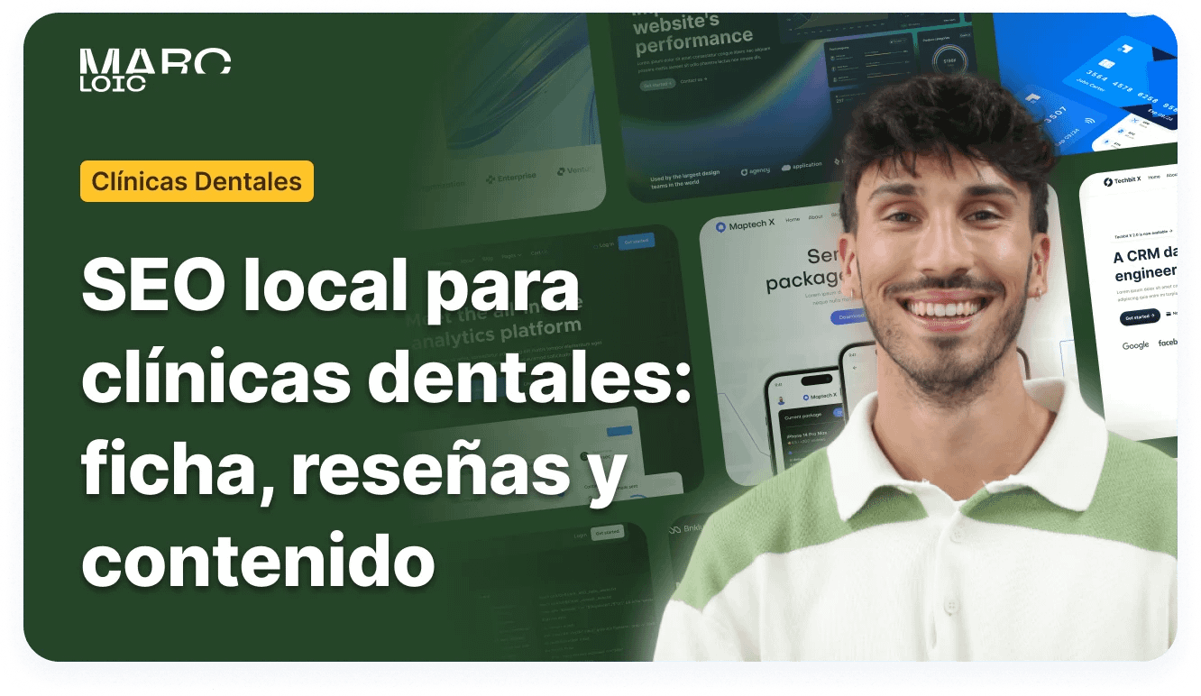 Diseño web para dentistas y clínicas dentales en Madrid 23 SEO local para clinicas dentales ficha resenas y contenido marcloic